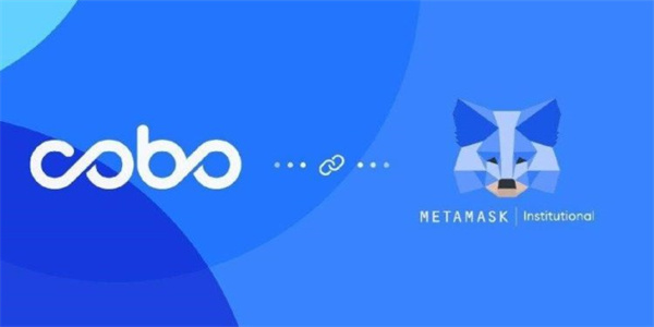 Cobo合作MetaMask推出机构NFT托管解决方案NaaS-第1张图片-火必下载 Cobo合作MetaMask推出机构NFT托管解决方案NaaS-第1张图片-火必下载