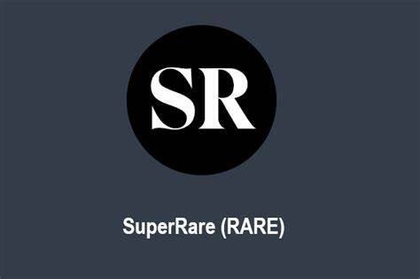 什么是SuperRare(RARE)币-第1张图片-火必下载 什么是SuperRare(RARE)币-第1张图片-火必下载